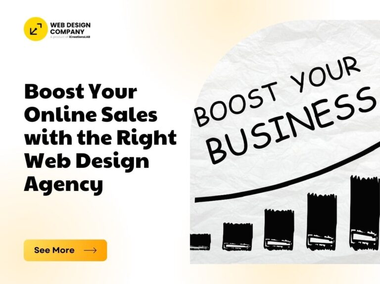 Boost Your Online Sales with the Right Web Design Agency
