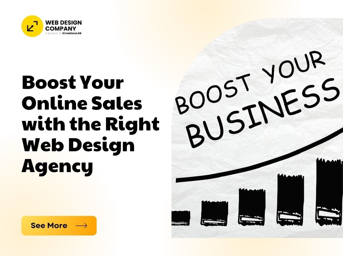 Boost Your Online Sales with the Right Web Design Agency