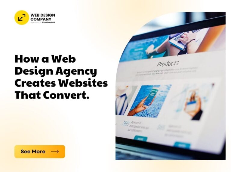 How a Web Design Agency Creates Websites That Convert.