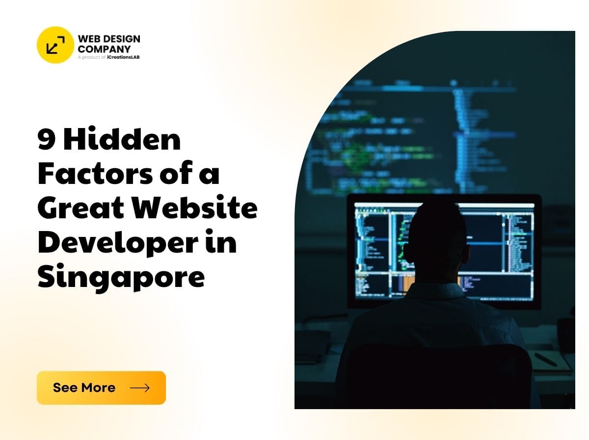 9 Hidden Factors of a Great Website Developer in Singapore