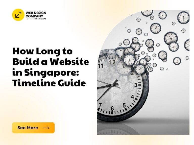 How Long to Build a Website in Singapore Timeline Guide